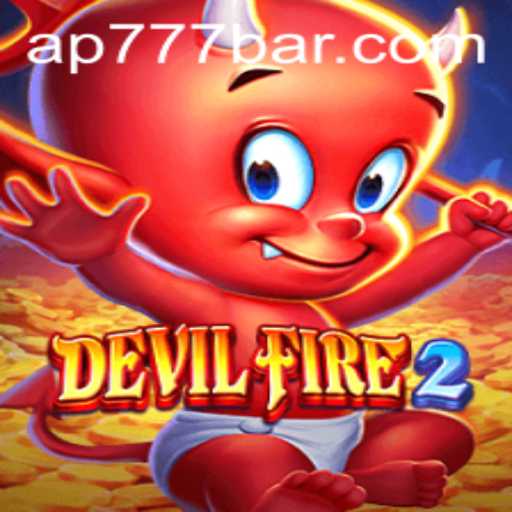 Unveiling DevilFire2: An Immersive Gaming Experience Blending Adventure and Strategy with ap777.bar