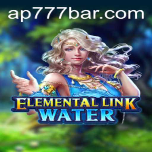 Dive into the Mystical World of ElementalLinkWater: A Unique Gaming Experience