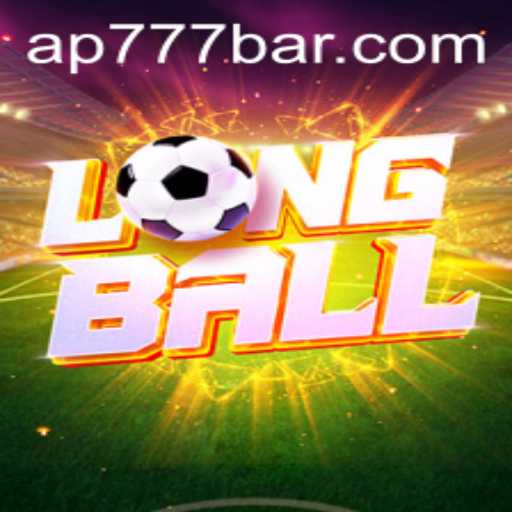 LongBall: A New Era in Gaming with ap777.bar